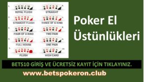 BETS10-BETSSON-POKER -TERİMLERİ- ELLERİ- EL ÜSTÜNLÜKLERİ